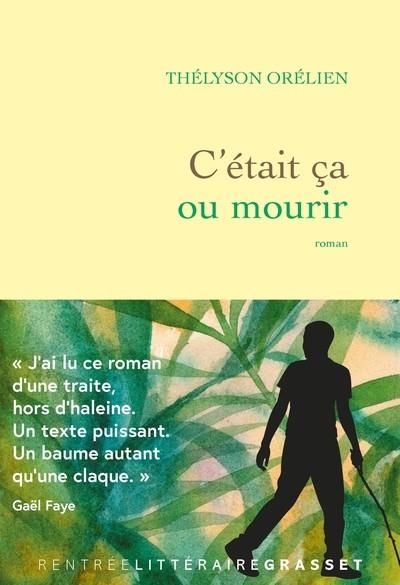C'ÉTAIT ÇA OU MOURIR | 9782246847069 | ORÉLIEN, THÉLYSON