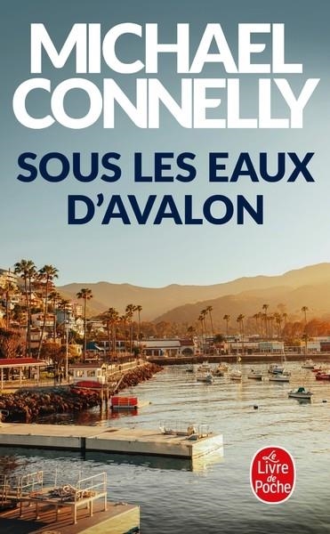 SOUS LES EAUX D'AVALON | 9782253910169 | CONNELLY, MICHAEL