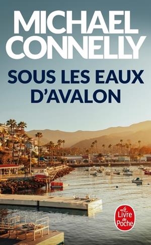 SOUS LES EAUX D'AVALON | 9782253910169 | CONNELLY, MICHAEL