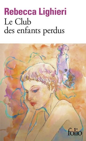 LE CLUB DES ENFANTS PERDUS | 9782073142467 | LIGHIERI, REBECCA