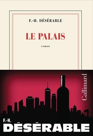 LE PALAIS | 9782073159212 | DÉSÉRABLE, FRANÇOIS-HENRI