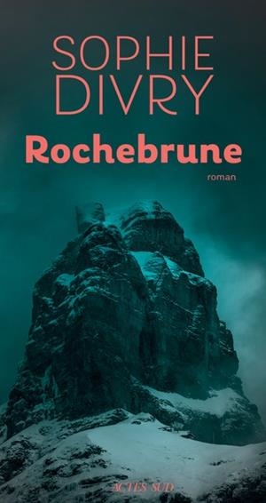 ROCHEBRUNE | 9782330224417 | DIVRY, SOPHIE