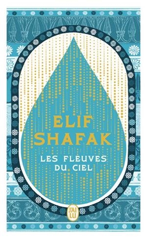 LES FLEUVES DU CIEL | 9782290435410 | SHAFAK, ELIF