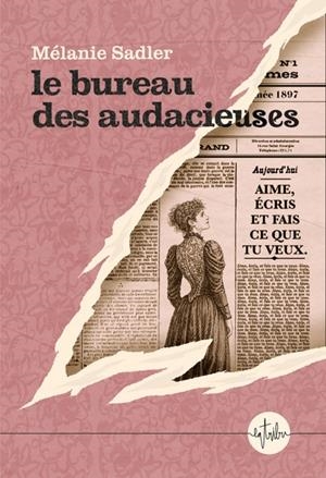 LE BUREAU DES AUDACIEUSES : RENTRÉE LITTÉRAIRE 2026 | 9782487858701 | SADLER, MELANIE