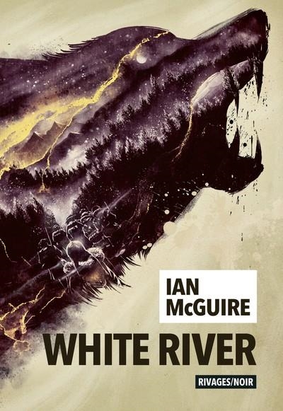 WHITE RIVER | 9782743671662 | MCGUIRE, IAN