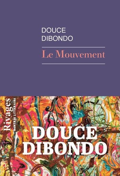 LE MOUVEMENT | 9782743671686 | DIBONDO, DOUCE