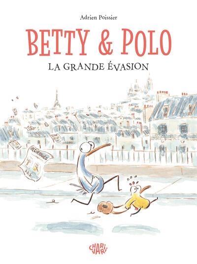 BETTY ET POLO - LA GRANDE ÉVASION | 9782487663053 | POISSIER, ADRIEN