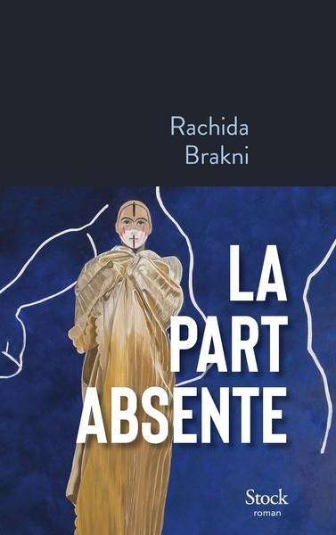 LA PART ABSENTE | 9782234098374 | BRAKNI, RACHIDA
