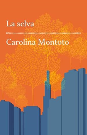 LA SELVA | 9788417353773 | CAROLINA MONTOTO