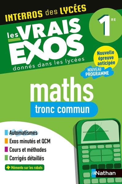 INTERROS DES LYCÉES MATHS 1RE TRONC COMMUN | 9782095065386 | COLLECTIF
