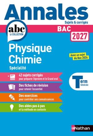 ANNALES BAC PHYSIQUE CHIMIE TERM. 2027 - CORRIGÉ | 9782095065034 | COLLECTIF