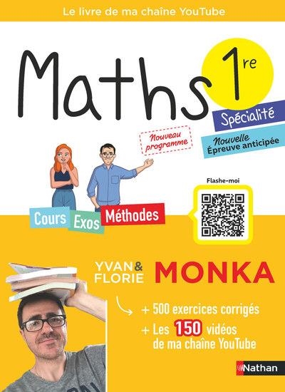 MATHS 1RE AVEC YVAN & FLORIE MONKA | 9782095067533 | COLLECTIF