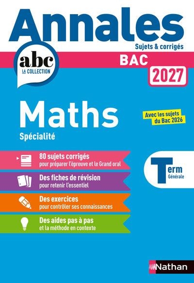 ANNALES BAC MATHS TERM. 2027 - CORRIGÉ | 9782095065027 | COLLECTIF