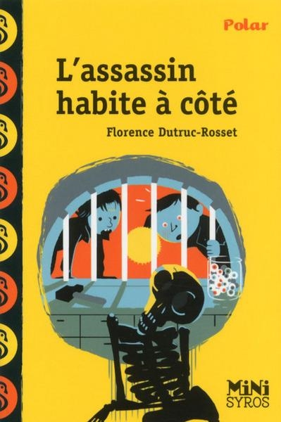 L'ASSASSIN HABITE À CÔTÉ | 9782748515367 | FLORENCE DUTRUC-ROSSET