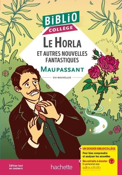 LE HORLA ET AUTRES NOUVELLES FANTASTIQUES, MAUPASSANT - BIBLIOCOLLÈGE - HACHETTE | 9782017220251 | MAUPASSANT