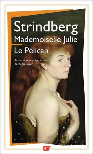 MADEMOISELLE JULIE - LE PÉLICAN | 9782080709707 | AUGUST STRINDBERG