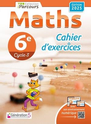CAHIER D'EXERCICES IPARCOURS MATHS 6E (ÉDITION 2025) | 9782362464614