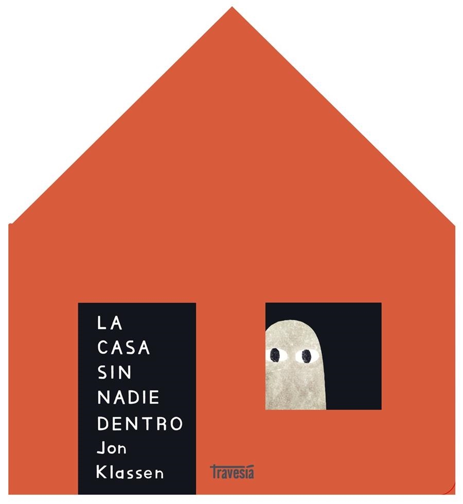 LA CASA SIN NADIE DENTRO | 9786075842011 | KLASSEN, JON