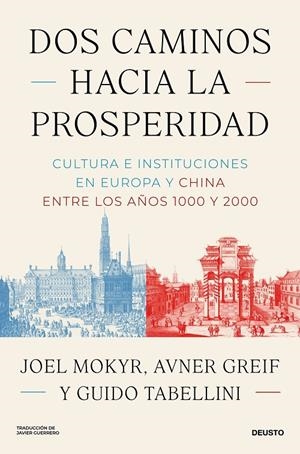 DOS CAMINOS HACIA LA PROSPERIDAD | 9788423440320 | MOKYR, JOEL/GREIF, AVNER/TABELLINI, GUIDO