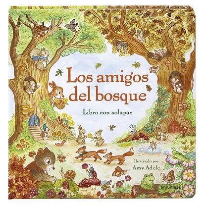 LOS AMIGOS DEL BOSQUE. LIBRO CON SOLAPAS | 9788408317791 | ADELE, AMY