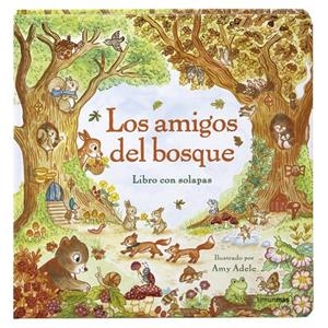 LOS AMIGOS DEL BOSQUE. LIBRO CON SOLAPAS | 9788408317791 | ADELE, AMY