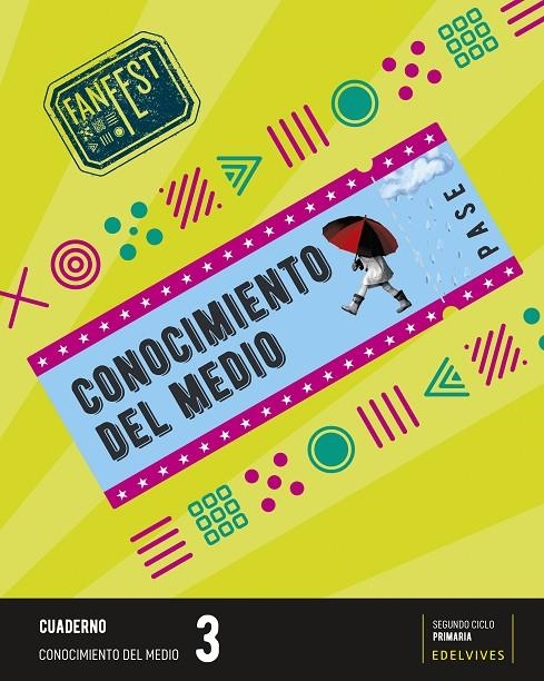 PROYECTO: FANFEST. CONOCIMIENTO DEL MEDIO 3 - CUADERNO | 9788414038000 | ÁREA DE PROYECTOS EDUCATIVOS DE PRIMARIA EDELVIVES