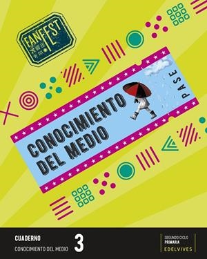 PROYECTO: FANFEST. CONOCIMIENTO DEL MEDIO 3 - CUADERNO | 9788414038000 | ÁREA DE PROYECTOS EDUCATIVOS DE PRIMARIA EDELVIVES