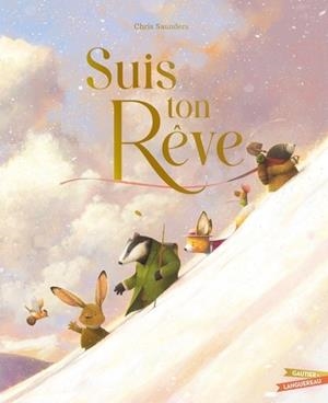 SUIS TON RÊVE | 9782017280194 | SAUNDERS, CHRIS