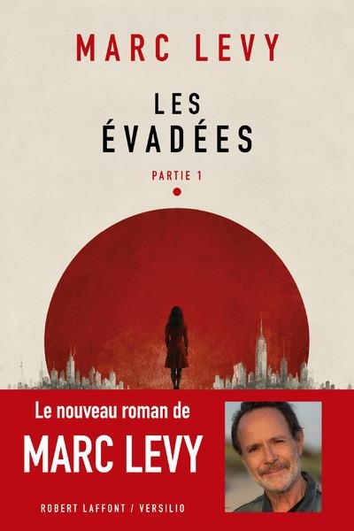 LES EVADEES - PARTIE 1 | 9782221243626 | MARC LEVY