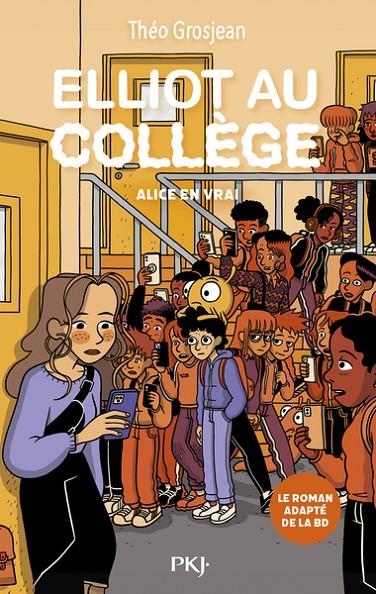 ELLIOT AU COLLÈGE - TOME 3 - ALICE EN VRAI BD | 9782266358095 | THÉO GROSJEAN