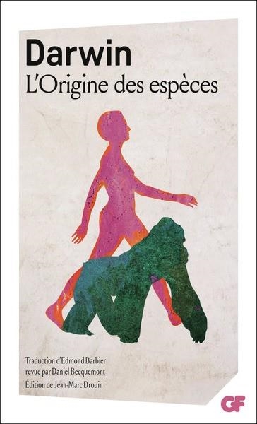 L'ORIGINE DES ESPÈCES . AU MOYEN DE LA SÉLECTION NATURELLE OU LA PRÉSERVATION DES RACES FAVORISÉES DANS LA LUTTE POUR LA VIE | 9782080488565 | DARWIN, CHARLES