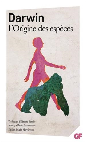 L'ORIGINE DES ESPÈCES . AU MOYEN DE LA SÉLECTION NATURELLE OU LA PRÉSERVATION DES RACES FAVORISÉES DANS LA LUTTE POUR LA VIE | 9782080488565 | DARWIN, CHARLES