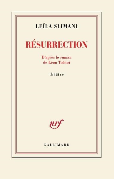 RÉSURRECTION .D'APRÈS LE ROMAN DE LÉON TOLSTOÏ | 9782073169631 | SLIMANI, LEILA