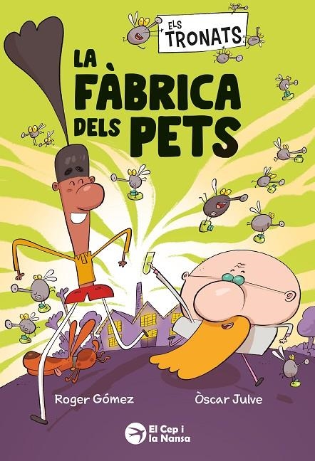 ELS TRONATS: LA FÀBRICA DELS PETS | 9791387876241 | GÓMEZ, ROGER