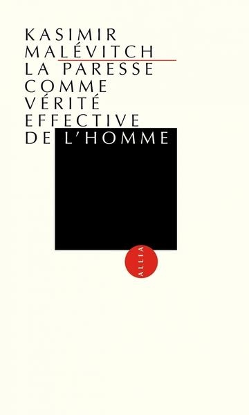 LA PARESSE COMME VÉRITÉ EFFECTIVE DE L’HOMME | 9791030420128 | MALEVITCH , KAZIMIR