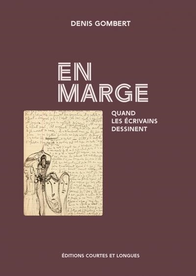 EN MARGE - QUAND LES ÉCRIVAINS DESSINENT | 9782352905141 | GOMBERT, DENIS