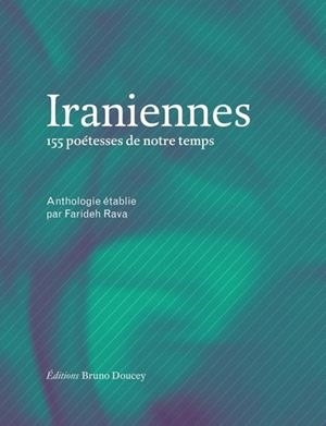 IRANIENNES - 155 POÉTESSES DE NOTRE TEMPS | 9782362295843 | COLLECTIF