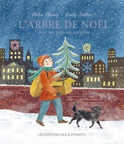 L'ARBRE DE NOËL | 9782372730532 | DELIA HUDDY / EMILY SUTTON