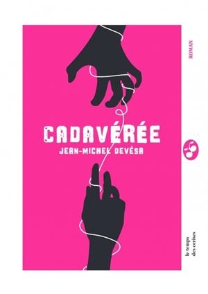 CADAVÉRÉE | 9782370713360 | DEVESA, JEAN-MICHELE