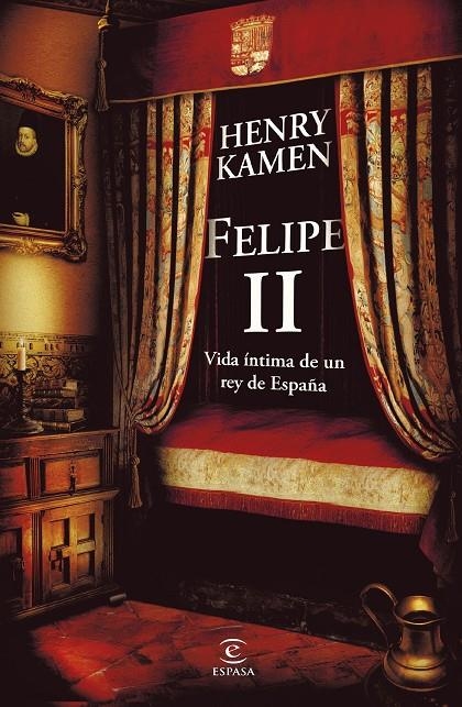 FELIPE II. VIDA ÍNTIMA DE UN REY DE ESPAÑA | 9788467083743 | KAMEN, HENRY