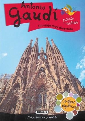 ANTONIO GAUDI PARA NIÑOS.UN VIAJE MUY DIVERTIDO | 9788430542031