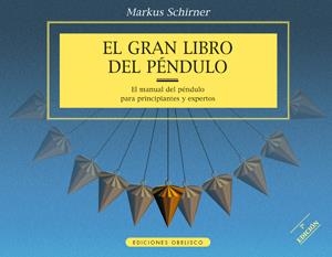 GRAN LIBRO DEL PENDULO | 9788477207658 | SCHIRNER MARKUS