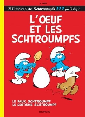 SCHTROUMPFS VOLUME 4, L'OEUF ET LES SCHTROUMPFS | 9782800101118 | PEYO