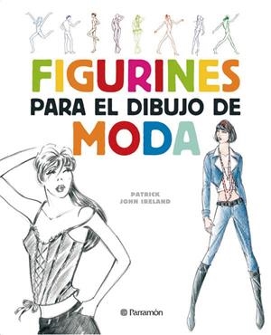 FIGURINES PARA EL DIBUJO DE MODA | 9788434232624 | JOHN IRELAND PATRICK