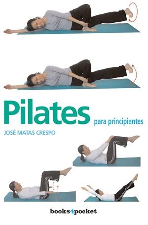 PILATES PARA PRINCIPIANTES | 9788496829503 | CRESPO JOSE MATAS