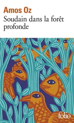 SOUDAIN DANS LA FORET PROFONDE | 9782070355624 | OZ A