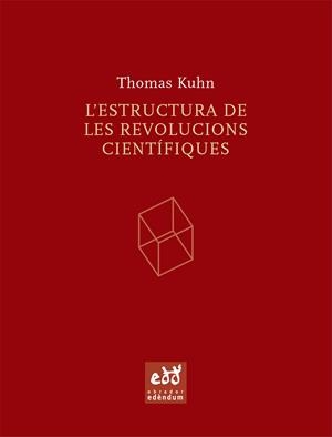 ESTRUCTURA DE LES REVOLUCIONS CIENTÍFIQUES, L' | 9788493443474 | KUHN, THOMAS