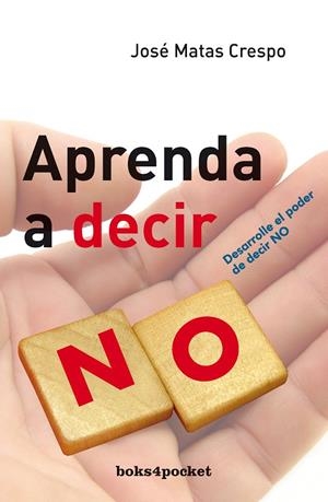 APRENDA A DECIR NO | 9788492516162 | CRESPO, JOSE MATAS